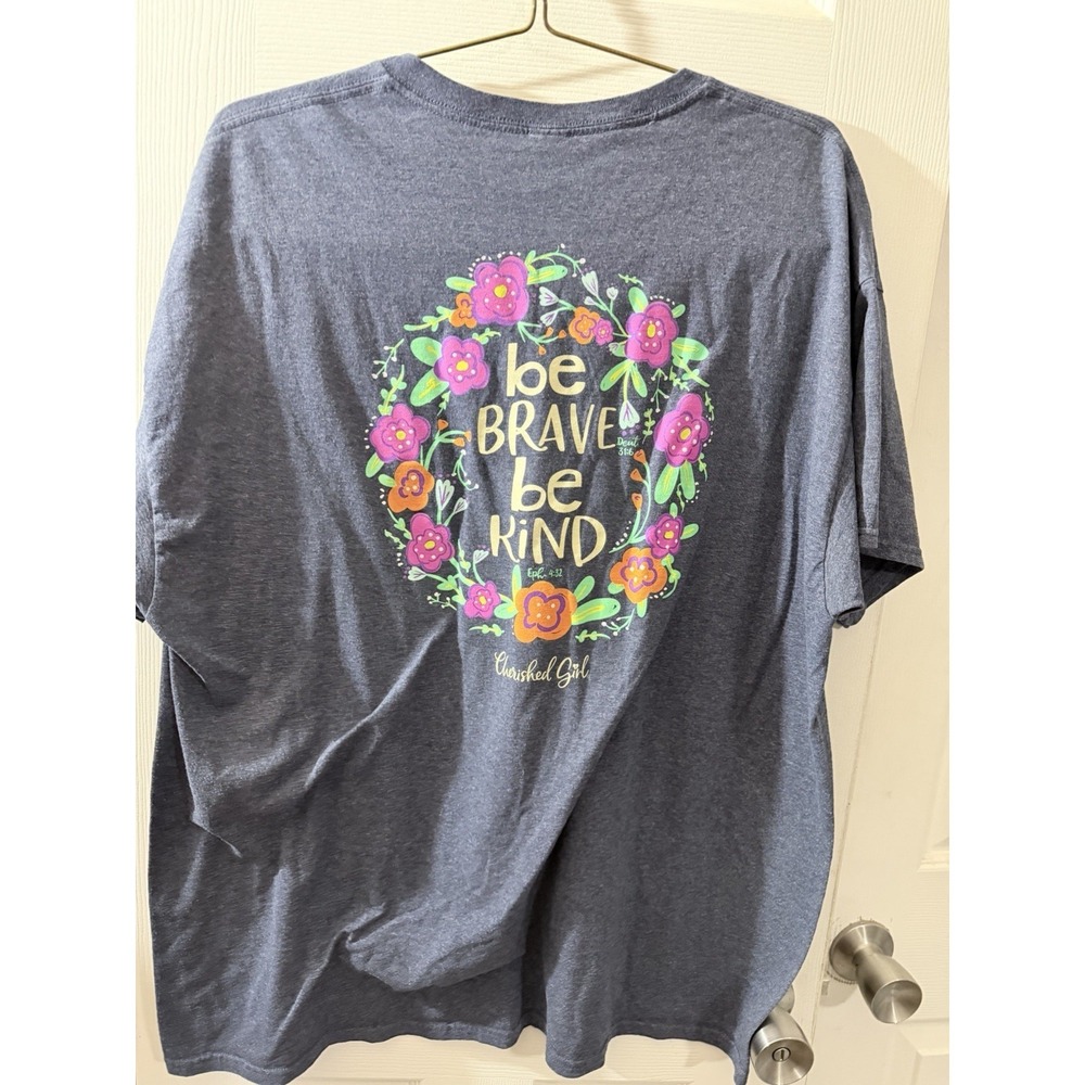 Cherished‎ Girl Be Brave Be Kind Christian T-Shirt 2X